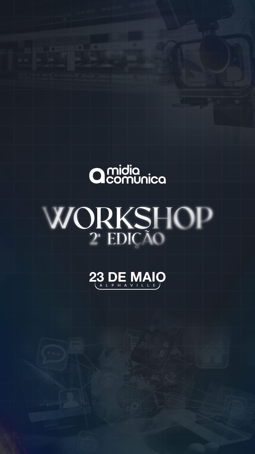 Workshop 2ª Edição · 23 de Maio · Alphaville